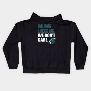 No One Likes Us We Don't Care Kids Hoodie